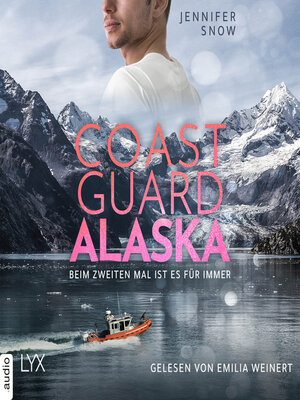 cover image of Coast Guard Alaska--Beim zweiten Mal ist es für immer--Wild Coast, Teil 1 (Ungekürzt)